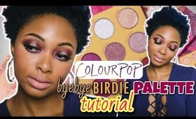 TUTORIAL: ColourPop Bye Bye Birdie Palette