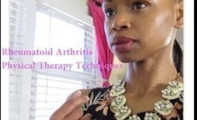 Rheumatoid Arthritis Physical Therapy Techniques