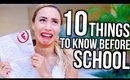 10 Things To Know Before Going BACK TO SCHOOL!
