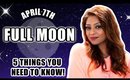 ⚖️ FULL MOON IN LIBRA MAY 7TH 🌕 5 THINGS YOU NEED TO KNOW ABOUT THIS PINK SUPERMOON! ⚖️