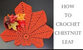 How To Crochet Chestnut Leaf