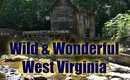 Our WV Vacation!