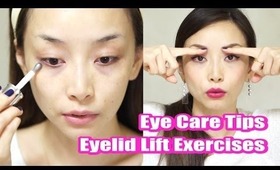 Eye Care Tips & Eyelid Lift Exercises