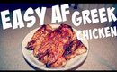 EASY AF GREEK CHICKEN TUTORIAL | SPENSER