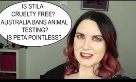 Rant Is Stila Cruelty Free? Australia Bans Animal Testing? Is PETA Pointless? Phyrra Says Vol 43