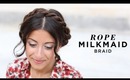 Rope Milkmaid Braid Hairstyle