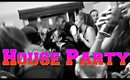 7 | House Party