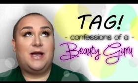 TAG: Confessions of a Beauty Guru