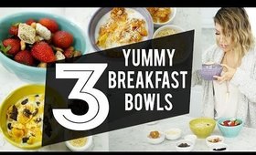 3 YUMMY Breakfast Cereal Bowls | ANNEORSHINE