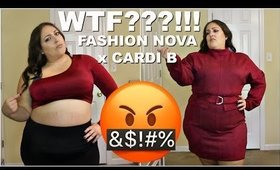 FASHION NOVA x CARDI B TRY-ON | WTF??!!! | PLUS SIZE FASHION CLOTHING HAUL