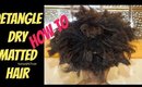 Easily Detangle Dry Matted Natural Hair No Pain || Vicariously Me