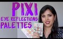 Pixi Eye Reflection Shadow Palettes Review, Swatches, Demo