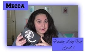 Mecca Beauty Loop Box Level 1 Unboxing