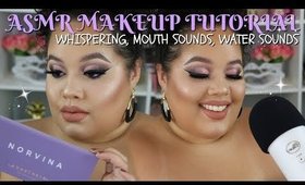 ASMR Makeup Tutorial FT. Anastasia Beverly Hills Norvina Palette | Whispering, Mouth, Water Sounds