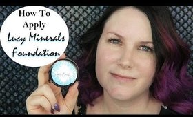 How to Apply Lucy Minerals Original Foundation | 2 methods | Vegan, Gluten Free, Organic | Phyrra