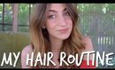 My Hair Routine | For Oily Roots + Dry Ends