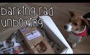 Barking Rad Unboxing - Spoiled Lyla once again!