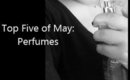 Top 5 of May: Perfumes,Body Mist,Body Spray.