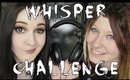 The Whisper Challenge feat. Lilah!!