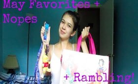 May Favorites + Nopes + Rambling!