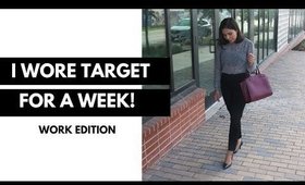I WORE TARGET FOR A WEEK! Work Edition