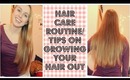 My Hair Care Routine/Tips on Growing Your Hair Out! ♡