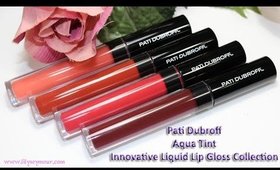 Pati Dubroff Lip Gloss Collection