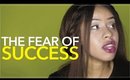 Fear of Success | #SmartBrownGirl