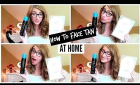 How to Fake Tan At Home