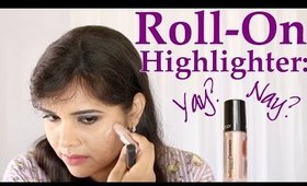 A Roll On Highlighter: Hit Or Miss?