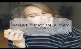 What I Eat in a Day #4 | VEGAN