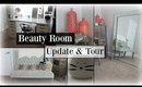 Beauty Room Update & Tour