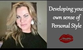 Developing your Personal Style - Personal Style Fashion Advice