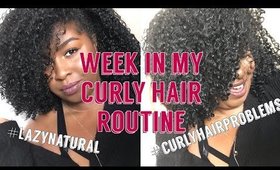 A REALISTIC Week In My Natural Hair Routine for Hair GROWTH #LazyNatural