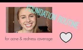 Foundation Routine for Acne & Redness Coverage