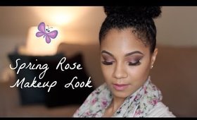 Spring Rose Makeup Look | Bianca Renee Beauty