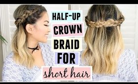 Half Up Crown Braid For Short/Medium Length Hair