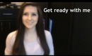 Get ready with me #2