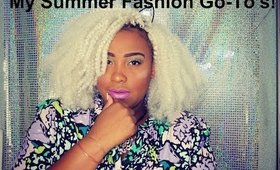 My Summer Fashion Go To's