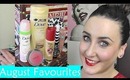 August Favourites ♡