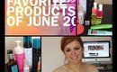 Favorite Products of June 2014 | Erika Ann O'Brien