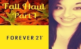 Fall Haul Part 1: Forever 21