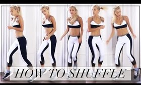 HOW TO SHUFFLE DANCE