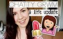 Chatty GRWM & Life Update I AlyAesch