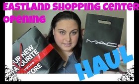 Eastland Shopping Center Opening Haul