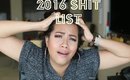 2016 Shit List (Things I hated in 2016)