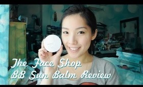 The Face Shop BB Sun Balm Review!  \ (´ー｀)