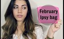 February Ipsy Bag | Unboxing and First Impressions