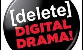 Delete Digital Drama: Cyberbullying