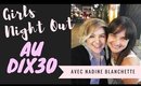 Girls Night Out Au Dix30 avec Nadine Blanchette